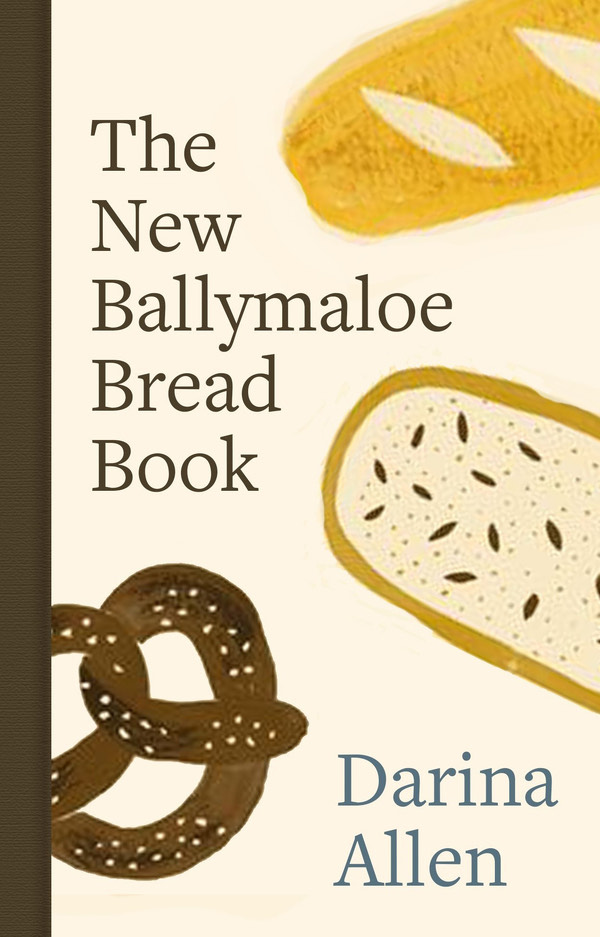 Darina Allen Book New Book " The Ballymaloe Bread Book"   Image Accreditation: C/o Gill Books 